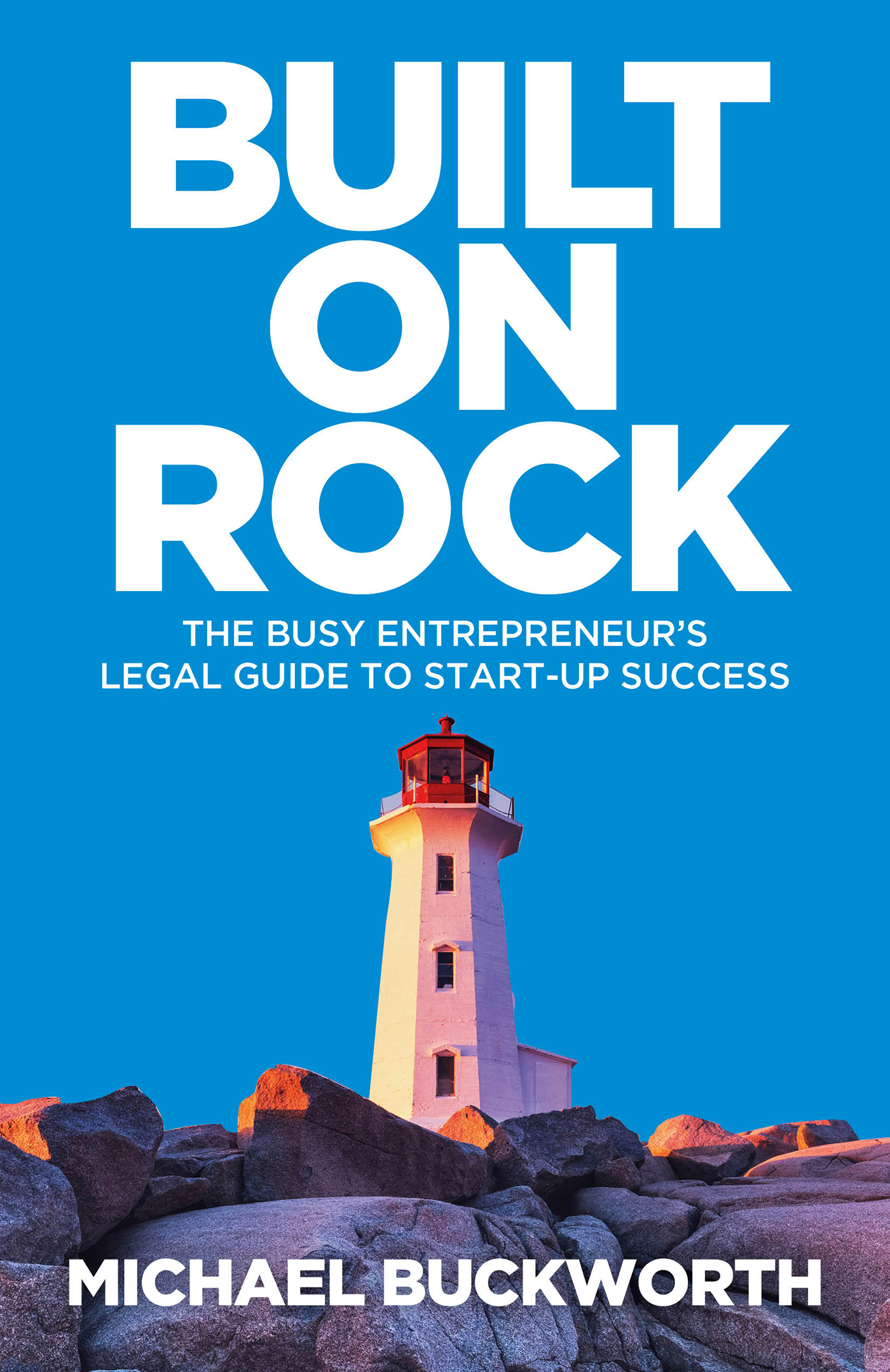Built-on-Rock-Michael-Buckworth Book-Front-start-up-law-london